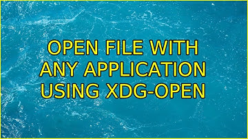 Ubuntu: Open file with any application using xdg-open