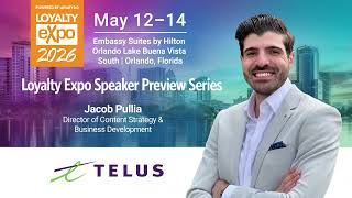 Loyalty Expo 2026 Speaker Preview Series | Jacob Pullia, TELUS