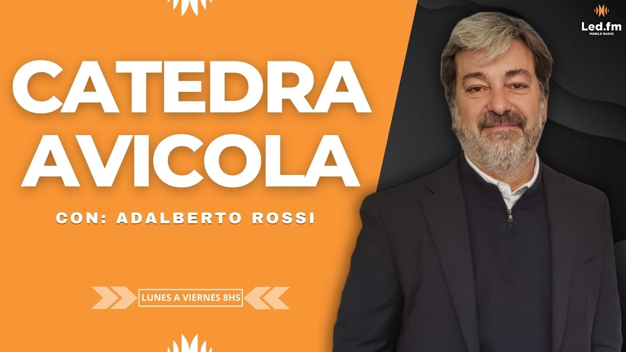 Cátedra Avícola (26/09/2025) – Adalberto Rossi