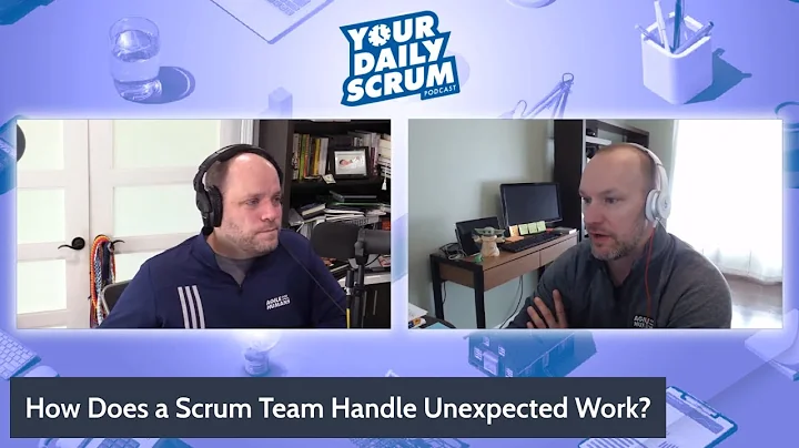 YDS: How Does a Scrum Team Handle Unplanned Work?