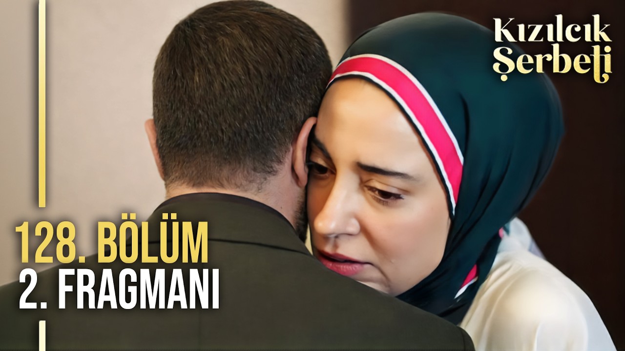 Kızılcık Şerbeti 128. Bölüm 2. Fragmanı | 