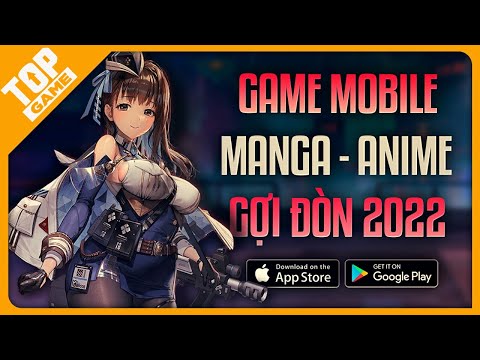 Top Game Mobile Anime RPG “GỢI ĐÒN” Đáng Tải Về Chơi Nhất 2022