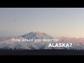 SEE THE WORLD 2: ALASKA