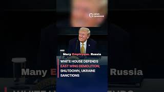 Live updates: White House defends East Wing demolition; Shutdown and Ukraine sanctions #politics