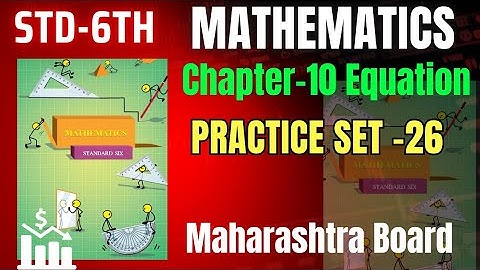 STD 6 maths chapter 10 Practice set-26 Maharashtra Board class 6 