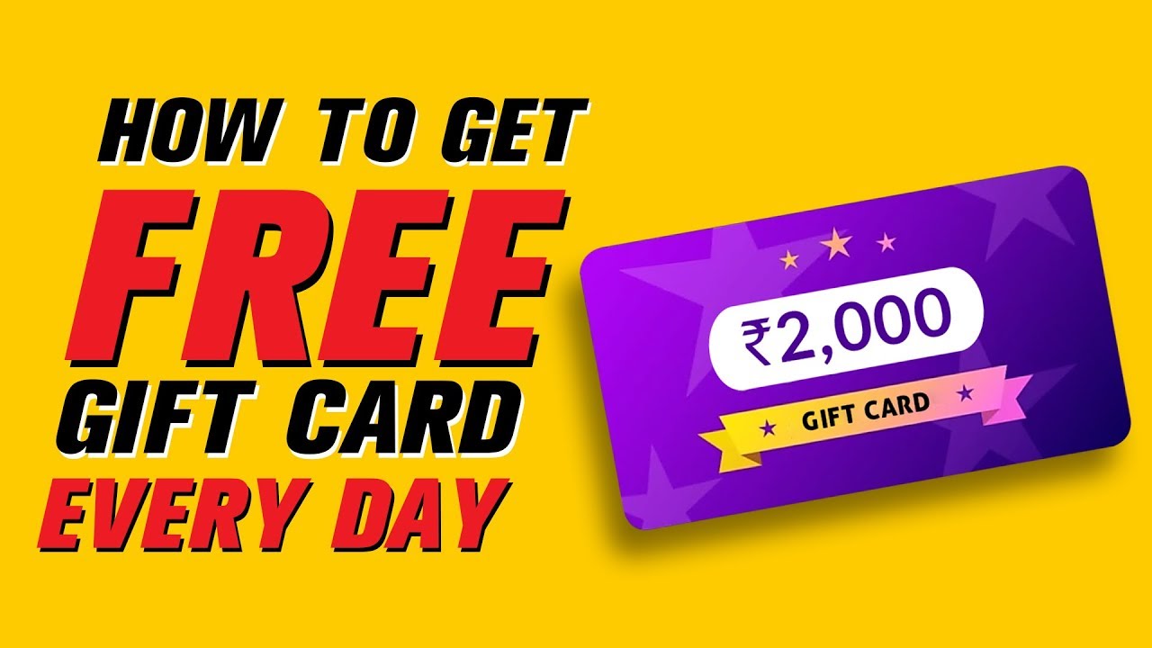 Get ₹2000 Free Gift Card: How To Get Free Gift Card Codes ... - 