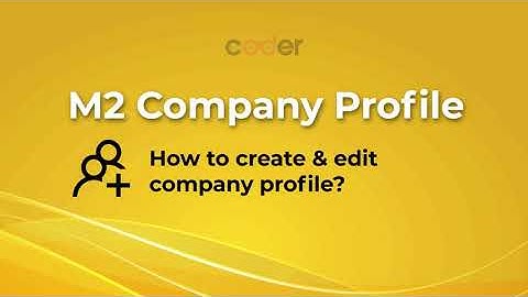 Magento 2 Company Profile | How to create and edit a company profile?