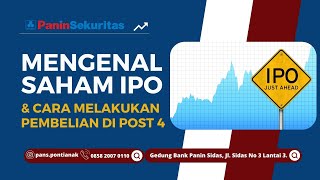 MENGENAL SAHAM IPO & CARA MELAKUKAN PEMBELIAN DI POST 4