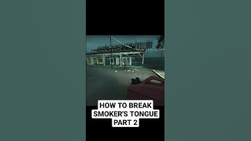 HOW TO BREAK SMOKER