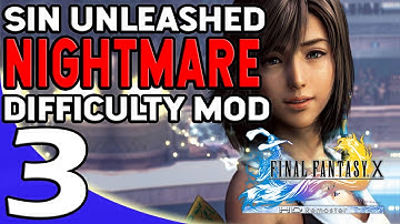 Final Fantasy X - Sin Unleashed Nightmare Difficulty Mod - Part 3