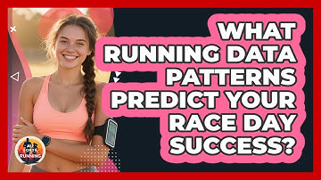 What Running Data Patterns Predict Your Race Day Success? - All Sorts Of Running