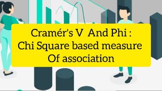 Chi Square based measure of association - Phi and Cramer's V #statistics #phi #cramer'sv #chisquare