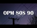 80s  90s opm classic medley nonstop lyrics  best opm love songs of all time