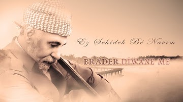 Brader - Ez Şehîdek Bê Navim - [Official Music Video © 2009 Ses Plak]