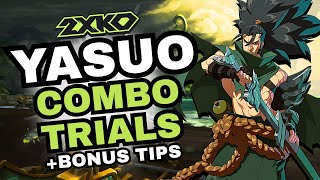 All Yasuo Combo Trials with Commentary and Tips