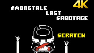 Scratch|AmongTale Last Sabotage |Undertale Fan game | Steam100TB