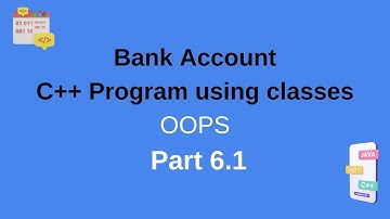 Bank Account C++ Program using classes || Object-oriented programming