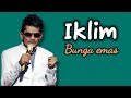 Iklim - Bunga emas ( Lyrics ) 🎵