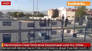 Öğretmeninin Cinsel İstismarına Dayanamayan Liseli Cansel, İntihar Etti