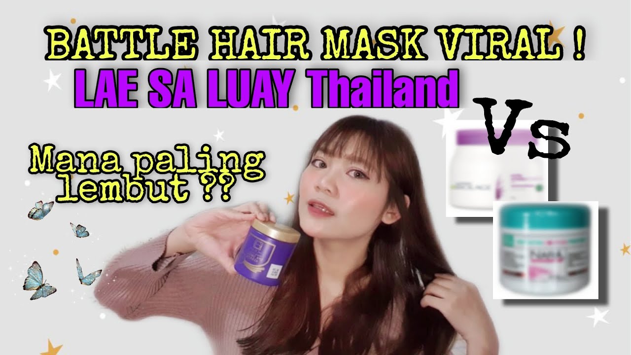 Review Hair Mask LAE SA LUAY Thailand di rambut diwarnai + Battle Hair