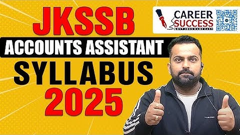 Jkssb Accounts Assistant Syllabus 2025 ! @CareerSuccessJammu | Faa classes 9419145317