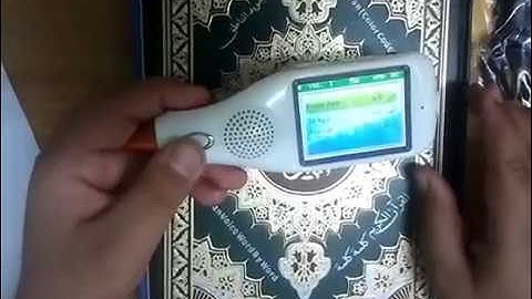 جهاز القلم القارء للقرآن الكريم .. مدمج بشاشة