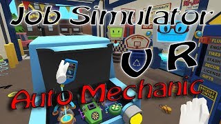 Job Simulator VR: Auto Mechanic Virtual Reality Gameplay