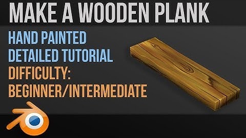 Hand Painted Wood | Detailed follow along guide | Blender 2.8