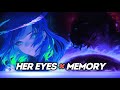 Her Eyes X Memory Mashup Narvent Nikkie