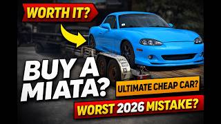 Is the Mazda Miata Still Worth Buying In 2026?