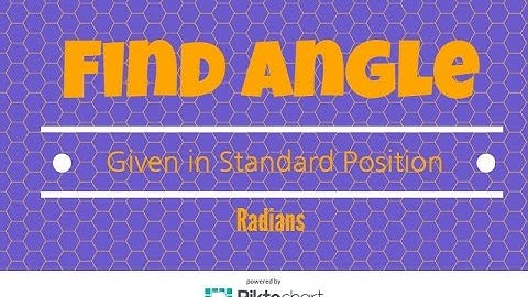 How to find the measure of each angle in standard position (radians)