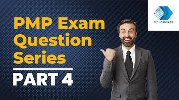PMP exam questions series- Part 4| Techcanvass Training