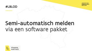 Meldingsplicht Semi-Automatisch Melden Via Een Softwarepakket