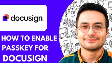 How to Enable Passkey for Your Docusign Account - 2025 (Quick and Simple)