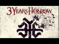 3 Years Hollow - For Life (feat. Clint Lowery from Sevendust)