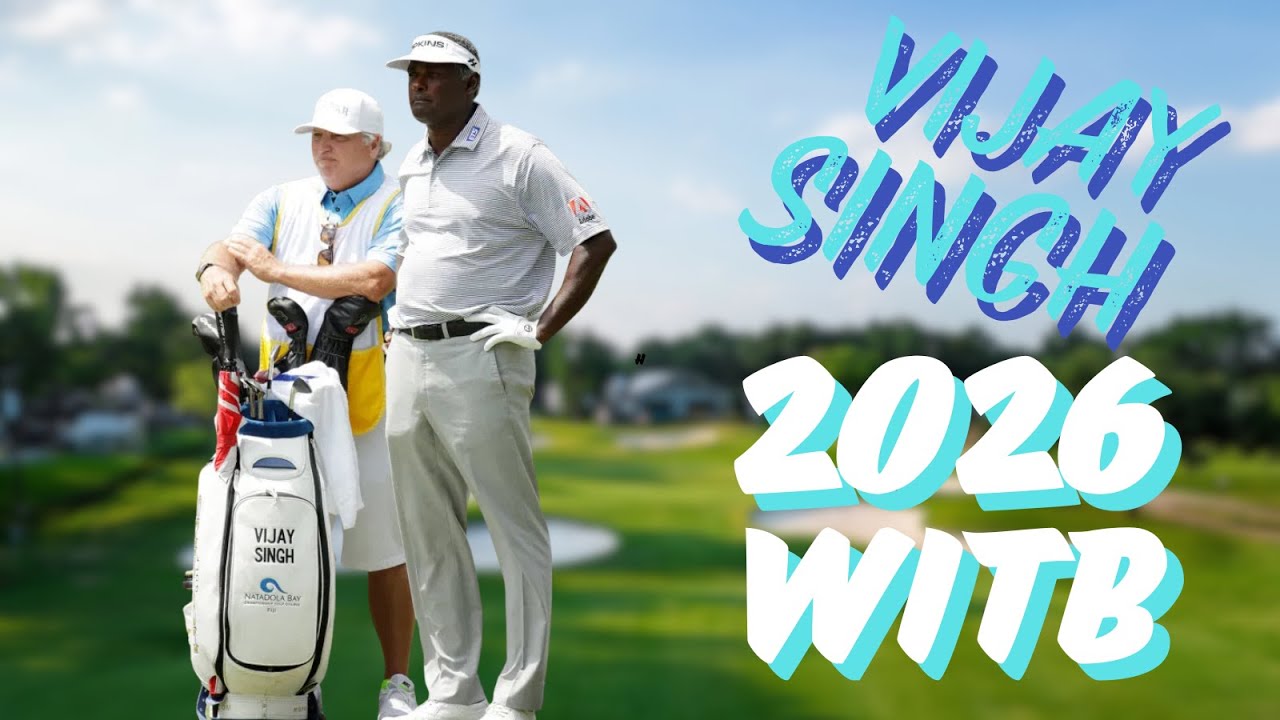 Vijay Singh WITB at Age 62