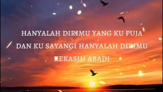 Kekasih Abadi - Mr.Apai (lirik)