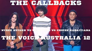 THE CALLBACKS: Nyree Huyser Vs Ben Esber Vs Cruize Karaitiana | The Voice Australia 12