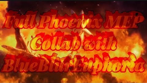 Full Phoenix MEP Collab with @EnrichedHeartEuphoria