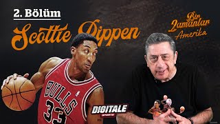 Scottie Pippen L Murat Murathanoğlu Ile Bi̇r Zamanlar Ameri̇ka Bölüm
