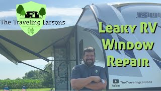 RV Window Leaking Inside & Repair