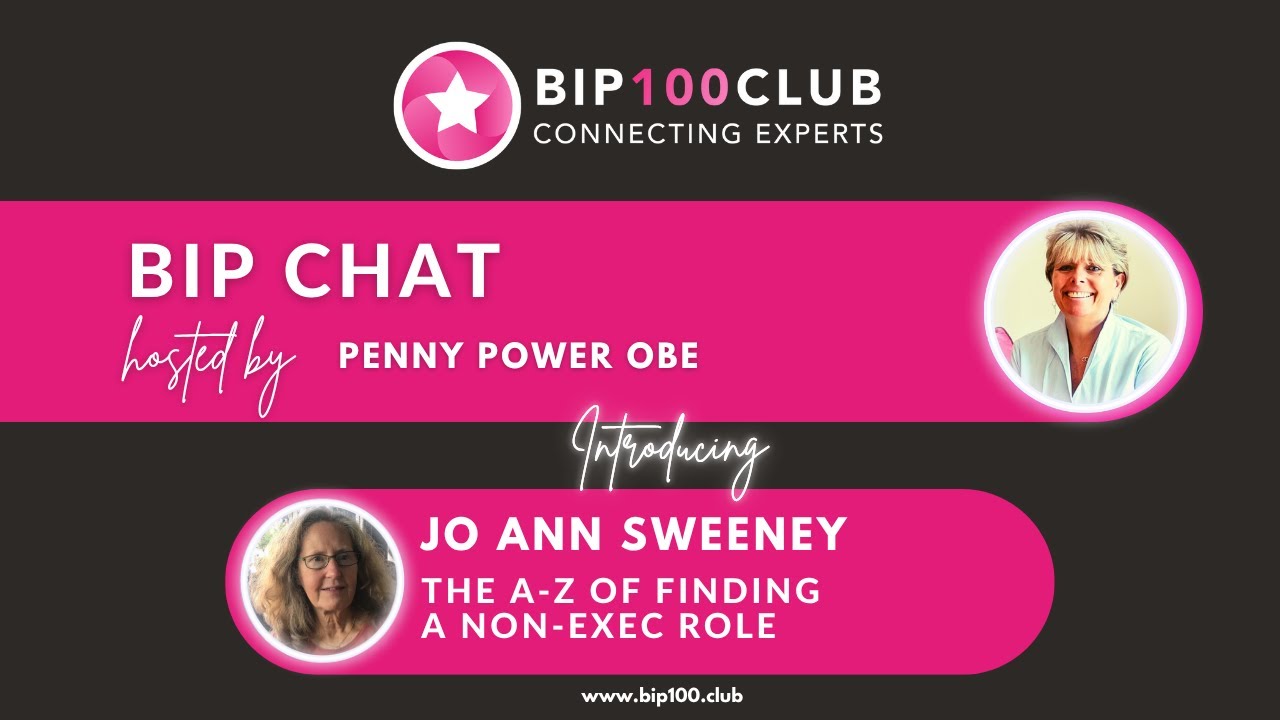 BIP Chat with Jo Ann Sweeney - The A-Z of finding an Non-Exec Role