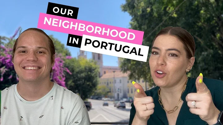 Tour Our New Neighborhood in Lisbon, Portugal - Ca...