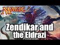 Zendikar and the Eldrazi | Magic: the Gathering Lore in Minutes