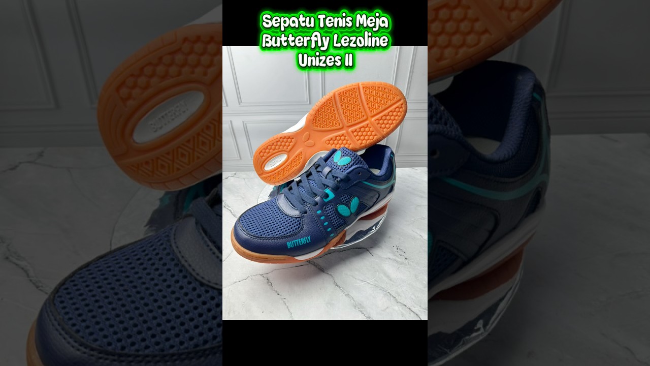 NEW SEPATU TENIS MEJA PINGPONG BADMINTON BUTTERFLY LEZOLINE UNIZES II WARNA NAVY ORIGINAL
