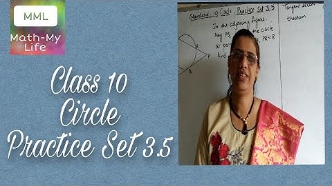 Standard 10, Circle, practice set 3.5 by MATH-MYLIFE Devyani