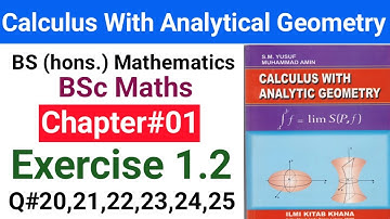 Ch#01 Calculus with analytical geometry  Ex: 1.2  Question#20,21,22,23,24,25 Limits and continuity