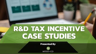 R&D Tax Incentive Part 2: Case Studies