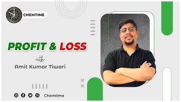 Complete General Aptitude| Profit & Loss | Lec - 1|| CSIR-NET | GATE| Chemtime Official