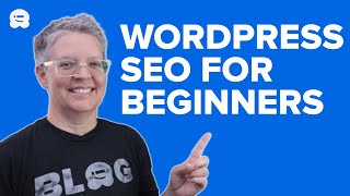 WordPress SEO Tutorial for Beginners (2023) - How to Optimize Your WordPress Site